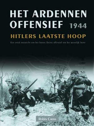 Het Ardennenoffensief 1944 9789044702125 R. Cross, Boeken, Verzenden, Gelezen, R. Cross