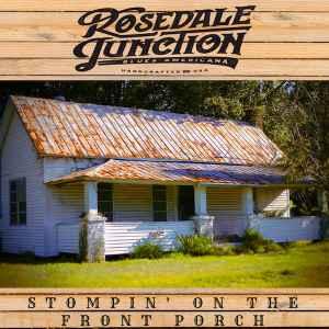 cd - Rosedale Junction - Stompinâ on the Front Porch, Verzenden, Nieuw in verpakking