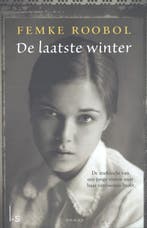 De laatste winter 9789021807805 Femke Roobol, Boeken, Verzenden, Gelezen, Femke Roobol