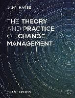The Theory and Practice of Change Management 9781137275349, Boeken, Verzenden, Zo goed als nieuw