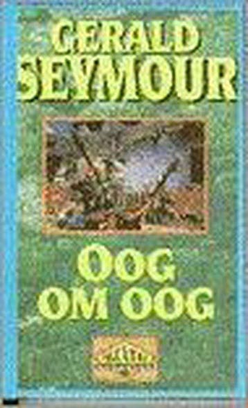 Oog om oog / Adventure classics - Gerald Seymour, Boeken, Verzenden, Gelezen, Gerald Seymour