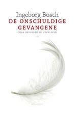 De onschuldige gevangene 9789045029832 Ingeborg Bosch, Verzenden, Gelezen, Ingeborg Bosch