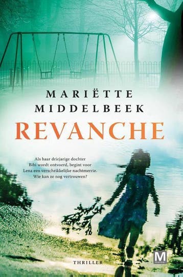 Revanche - Mariëtte Middelbeek 9789460684159, Verzenden, Zo goed als nieuw, Mariëtte Middelbeek