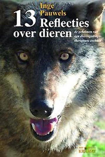 13 reflecties over dieren - Inge Pauwels 9789079552948, Verzenden, Gelezen, Inge Pauwels