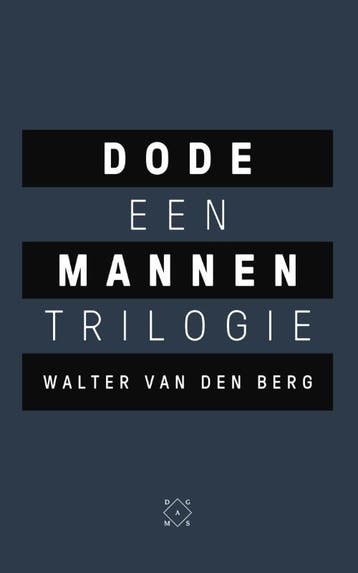 Dode mannen - Walter van den Berg 9789492478061, Verzenden, Zo goed als nieuw, Walter van den Berg