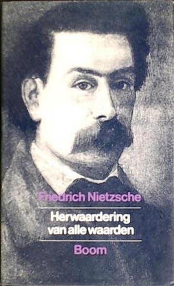 Herwaardering van alle waarden - Friedrich Nietzsche, Verzenden, Gelezen, Friedrich Nietzsche