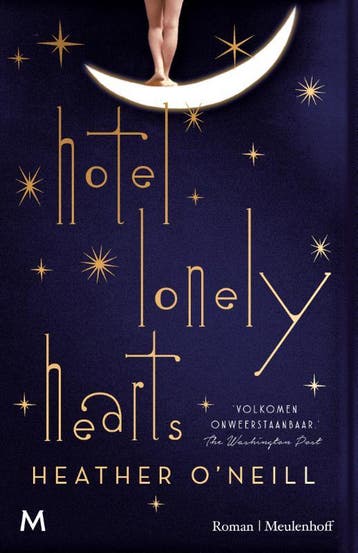Hotel Lonely Hearts - Heather ONeill 9789029092876, Verzenden, Zo goed als nieuw, Heather O'Neill