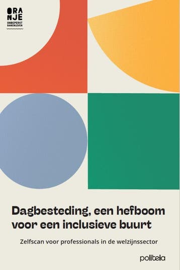 Dagbesteding, Een Hefboom Voor Een Inclusieve Buurt | Nieuw, Boeken, Ophalen of Verzenden, Nieuw, Oranje vzw