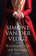 Kruistocht van een koningin (9789026368905), Boeken, Verzenden, Nieuw
