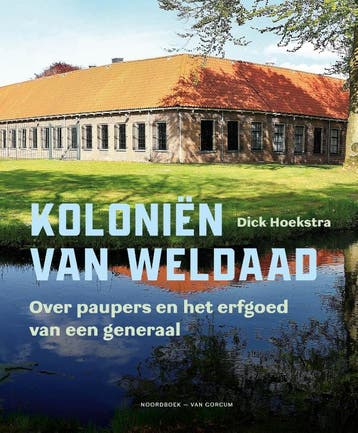 Koloniën Van Weldaad | Dick Hoekstra | Nieuw, Ophalen of Verzenden, Nieuw, Dick Hoekstra