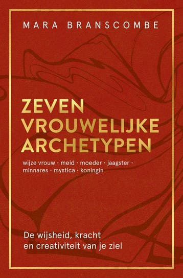 9789020220711 Zeven vrouwelijke archetypen, Boeken, Verzenden, Nieuw, Mara Branscombe
