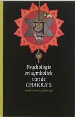 Psychologie en symboliek van de chakras 9789062290345, Boeken, Verzenden, Gelezen, T. van Leeuwen