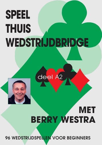 Speel Thuis Wedstrijdbridge A2 | B. Westra | Nieuw, Ophalen of Verzenden, Nieuw, B. Westra