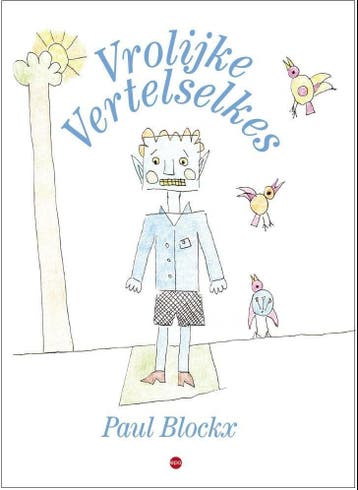 Vrolijke vertelselkes - Paul Blockx 9789462671539, Verzenden, Zo goed als nieuw, Paul Blockx