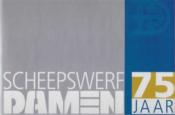 Scheepswerf Damen 75 jaar - D. de Jong 9789090162034, Verzenden, Gelezen, D. de Jong