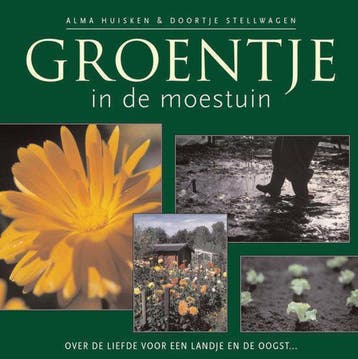 Groentje in de moestuin - Alma Huisken 9789058971203, Verzenden, Gelezen, Alma Huisken