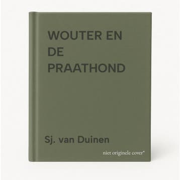 WOUTER EN DE PRAATHOND - Sj. van Duinen 9789033110474, Verzenden, Gelezen, Sj. van Duinen