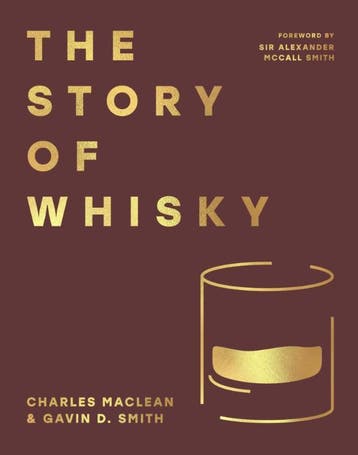 The Story Of Whisky | Charles MacLean; Gavin D. Smith, Boeken, Ophalen of Verzenden, Nieuw, Charles MacLean; Gavin D. Smith