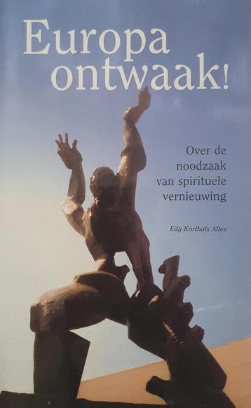 Europa-ontwaak! - E. Korthals Altes 9789055731992, Verzenden, Gelezen, E. Korthals Altes