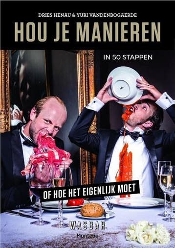 Hou je manieren | 9789022330456 | Dries Henau ; Yuri, Ophalen of Verzenden, Zo goed als nieuw, Dries Henau ; Yuri Vandenbogaerde