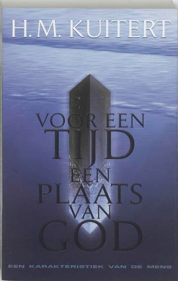 Voor een tijd een plaats van God - H.M. Kuitert, Verzenden, Gelezen, H.M. Kuitert