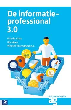 De informatieprofessional 3.0 9789462450295 Erik de Vries, Boeken, Informatica en Computer, Zo goed als nieuw, Verzenden