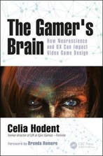 9781498775502 The Gamers Brain How Neuroscience and UX C..., Boeken, Verzenden, Zo goed als nieuw, Celia Hodent