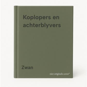 Koplopers en achterblyvers - Zwan 9789060746455, Verzenden, Gelezen, Zwan