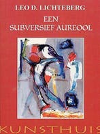 Een subversief aureool 9789077564110 L.D. Lichteberg, Verzenden, Gelezen, L.D. Lichteberg