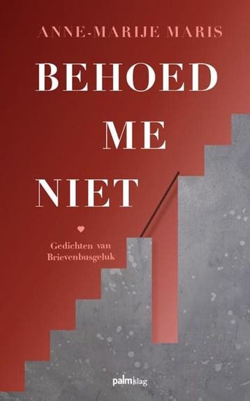 Behoed me niet | 9789493245372 | Anne-Marije Maris, Ophalen of Verzenden, Zo goed als nieuw, Anne-Marije Maris
