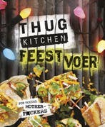 Thug kitchen feestvoer 9789402601312 Thug Kitchen, Verzenden, Zo goed als nieuw, Thug Kitchen