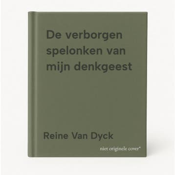 De verborgen spelonken van mijn denkgeest - Reine Van Dyck, Verzenden, Gelezen, Reine Van Dyck