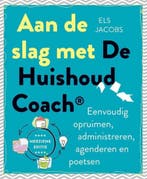 Aan de slag met de huishoudcoach® 9789462501461 Els Jacobs, Boeken, Verzenden, Gelezen, Els Jacobs