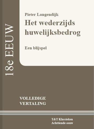 9789066200258 TT Klassieken - Het wederzijds huwelijksbedrog, Verzenden, Nieuw, Pieter Langendijk
