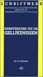 KERNTEKSTEN UIT DE GELIJKENISSEN 9789061407270 OOSTEROM B., Boeken, Verzenden, Zo goed als nieuw, OOSTEROM B.