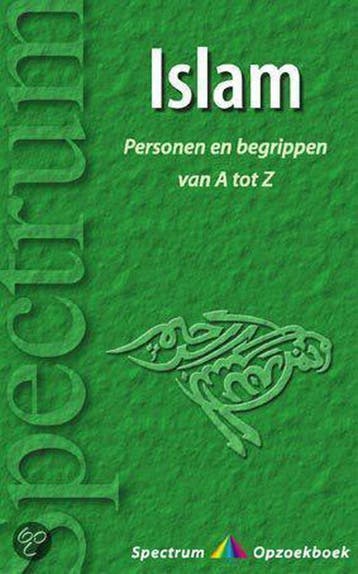 Islam van A tot Z / Spectrum opzoekboek 9789027465290, Verzenden, Zo goed als nieuw