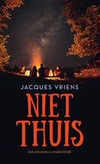 Niet thuis 9789000356126 Jacques Vriens, Boeken, Kinderboeken | Jeugd | 10 tot 12 jaar, Verzenden, Gelezen, Jacques Vriens