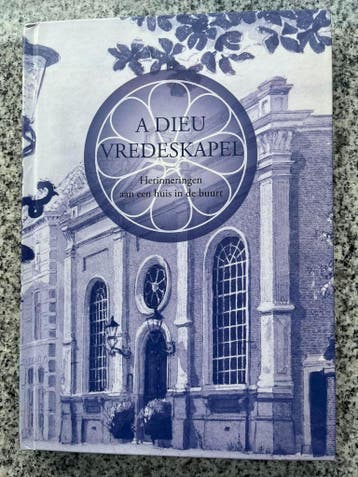 Adieu Vredeskapel (Den Haag), Boeken, Sam Boelens, Albert Bosch, Martijn Breeman e.a., Verzenden, 20e eeuw of later, Gelezen