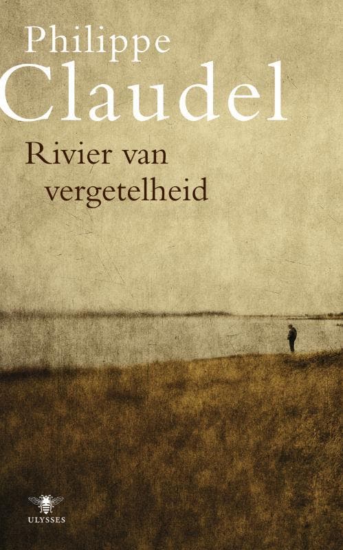 Rivier van vergetelheid / Ulysses 1781 - Philippe Claudel, Boeken, Romans, Zo goed als nieuw, Verzenden