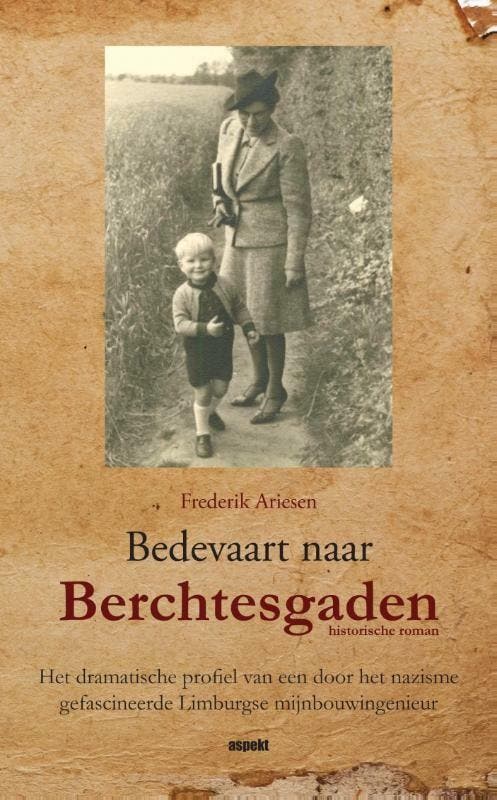 Bedevaart naar Berchtesgaden 9789461534330 Frederik Ariesen, Boeken, Literatuur, Gelezen, Verzenden