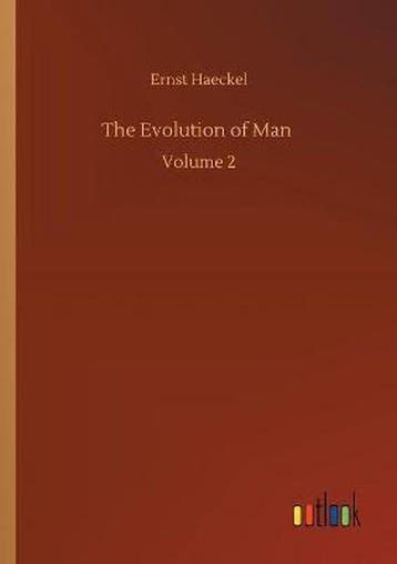 9783752302370 The Evolution of Man Ernst Haeckel, Verzenden, Nieuw, Ernst Haeckel