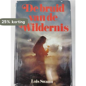 Bruid van de wildernis - Swann 9789064260049, Verzenden, Gelezen, Swann