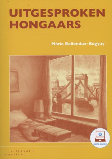 Uitgesproken Hongaars - Maria Ballendux-Bogyay 9789046903315, Verzenden, Gelezen, Maria Ballendux-Bogyay