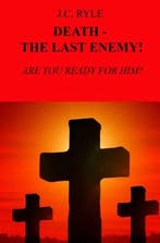 9789464650310 DEATH - THE LAST ENEMY! J.C. Ryle, Boeken, Verzenden, Nieuw, J.C. Ryle