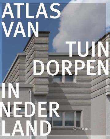Atlas Van Tuindorpen In Nederland | Martijn Haan | Nieuw, Ophalen of Verzenden, Nieuw, Martijn Haan
