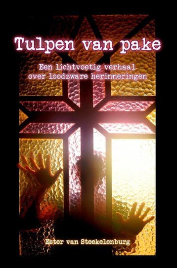 Tulpen van pake - Ester Van Steekelenburg 9789464057973, Verzenden, Zo goed als nieuw, Ester Van Steekelenburg