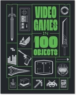 Video Games In 100 Objects | Nieuw, Ophalen of Verzenden, Nieuw, Joe Funk; Dan Hsu; Dean Takahashi; John Davison