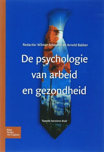 De psychologie van arbeid en gezondheid 9789031350698, Verzenden, Zo goed als nieuw