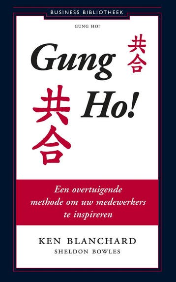 Gung Ho! (9789047000242, Ken Blanchard), Boeken, Verzenden, Nieuw