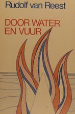 Door water en vuur 9789070058586 Reest, Verzenden, Gelezen, Reest